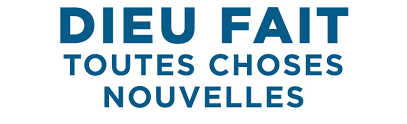 DIEU-FAIT-TOUTES-CHOSES-NOUVELLES.png